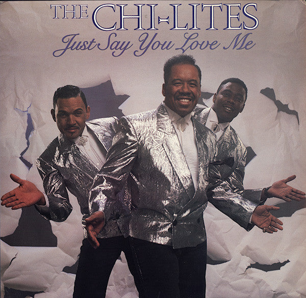 Chi-Lites - Just Say You Love Me - Used Vinyl Record