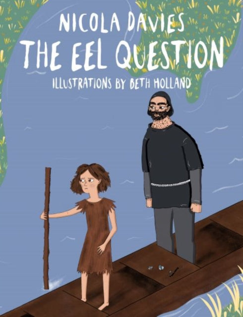 Nicola Davies - Eel Question : 6 - Hardback