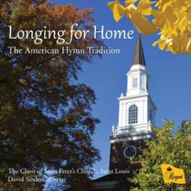 CHOIR OF ST PETERS C - LONGING FOR HOME - CD