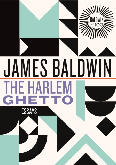 James Baldwin - Harlem Ghetto : Essays - New Hardback