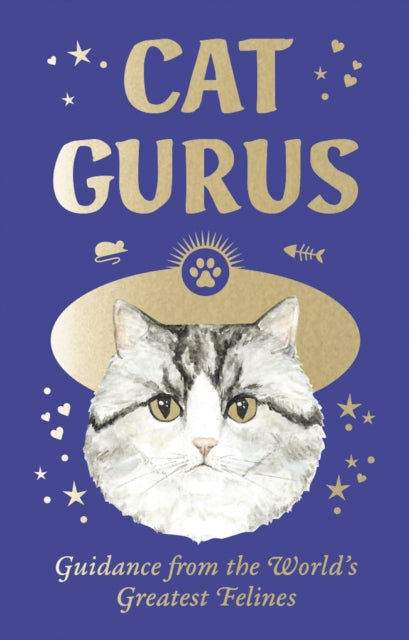 Cat Gurus: Mini : Guidance from the World's Greatest Felines - New