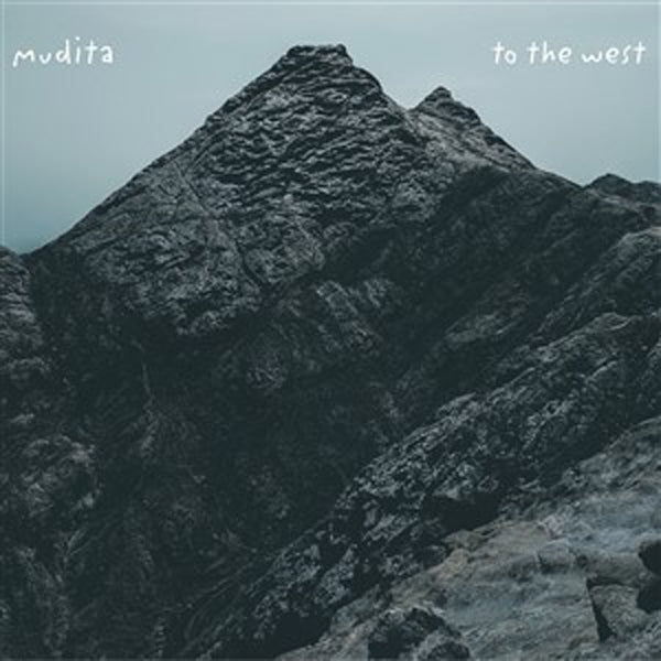 Mudita - To The West - CD (PREORDER FOR RELEASE DATE 03/03/23) - New C