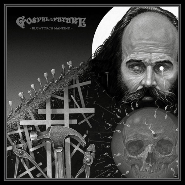GOSPEL OF THE FUTURE - BLOWTORCH MANKIND - CD