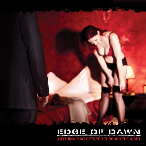 EDGE OF DAWN - ANYTHING THAT GETS YOU THROUGH THE NIGHT - CD