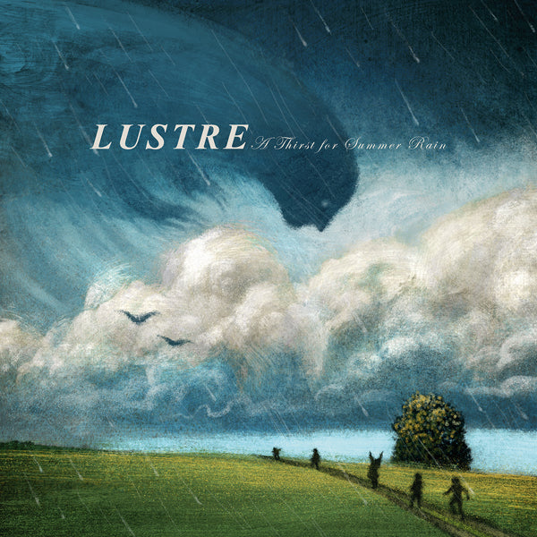 LUSTRE - A THIRST FOR SUMMER RAIN - CD