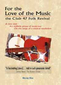 VARIOUS ARTISTS - FOR THE LOVE FOR MUSIC: THE CLUB 47 FOLK REVIVAL - Ne