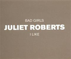Juliet Roberts - Bad Girls / I Like - Used Vinyl Record 12"