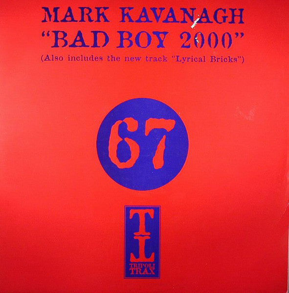 Mark Kavanagh - Bad Boy 2000 / Lyrical Bricks - Used Vinyl Record 12"