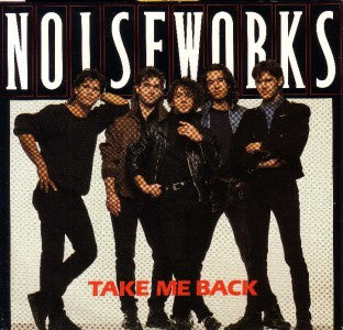 Noiseworks - Take Me Back - Used Vinyl Record 12"