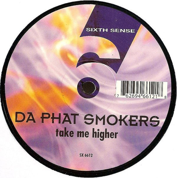 Da Phat Smokers - Take Me Higher - Used Vinyl Record 12"