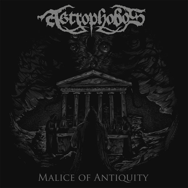 ASTROPHOBOS - MALICE OF ANTIQUITY - CDD