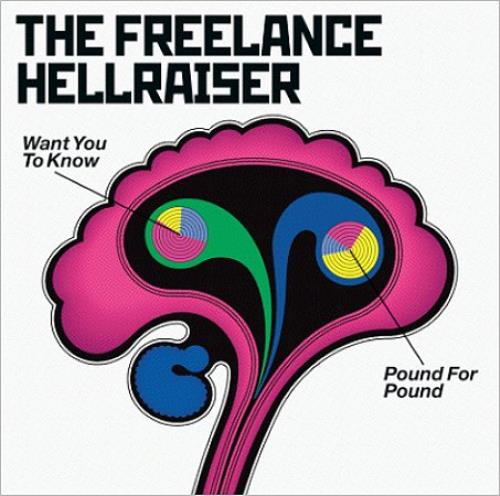 Freelance Hellraiser - Want You To Know / Pound For Pound - Used Vin