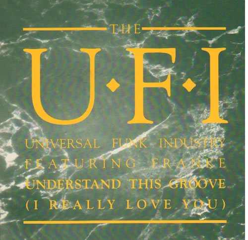 UFI - Understand This Groove (I Really Love You) - Used Vinyl Record