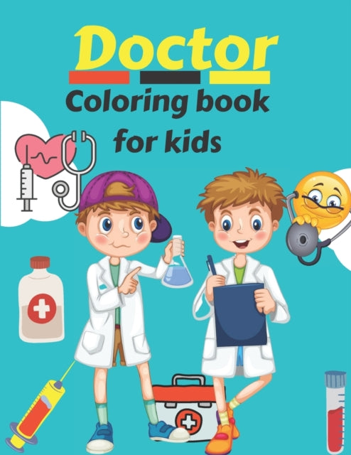 Press - Doctor Coloring Book For Kids Coloring Designs Featuring Doct