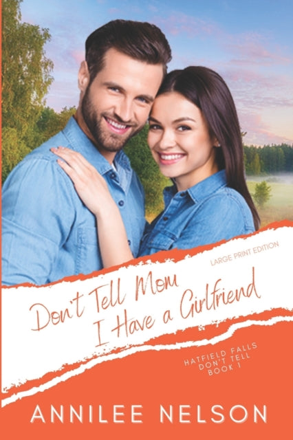 Nelson - Don't Tell Mom I Have a Girlfriend A Faith-Filled Sweet Roma