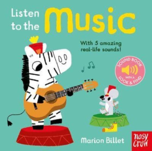 Nosy Crow Ltd - Listen to the Music - Board book