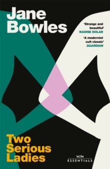 Naoise Dolan - Two Serious Ladies : With an introduction by - Paperbac