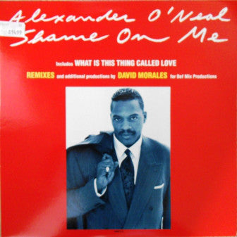 Alexander O'Neal - Shame On Me (Remixes) - Used Vinyl Record 12"