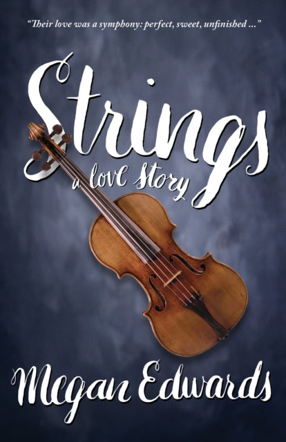 Edwards - Strings A Love Story - New paperback or softback