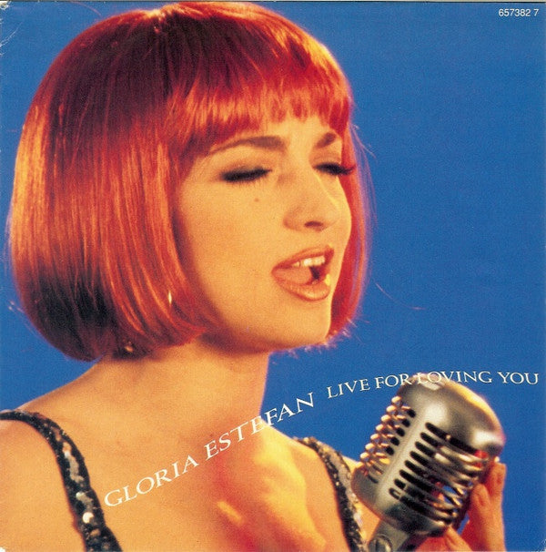 Gloria Estefan - Live For Loving You - Used Vinyl Record 7"
