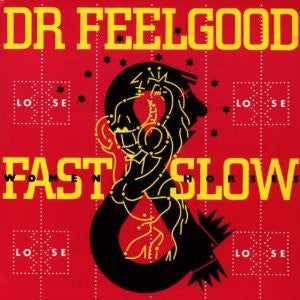 Dr. Feelgood - Fast Women & Slow Horses - Used Vinyl Record