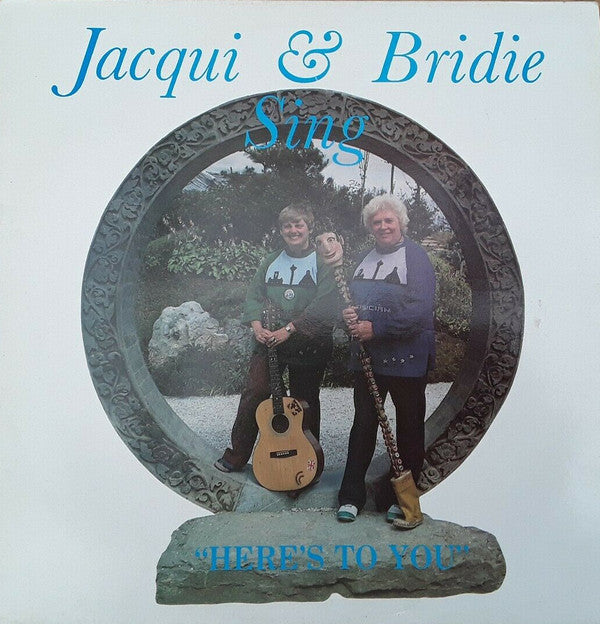 Jacqui And Bridie - Here's To You - Used Vinyl Record