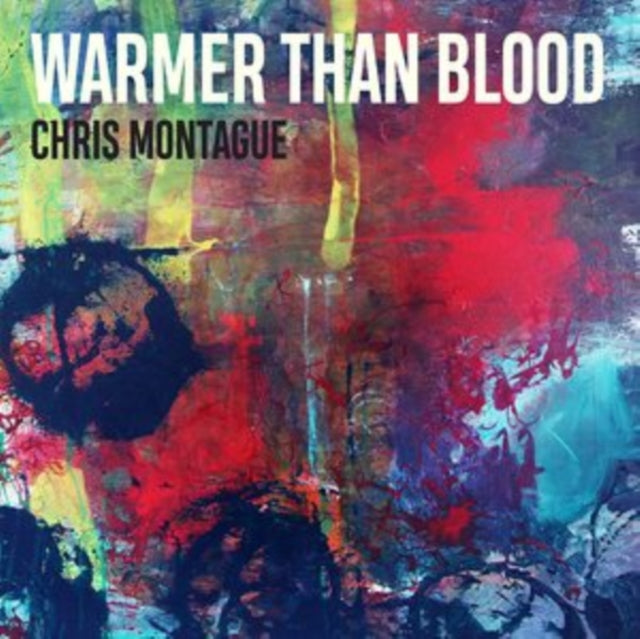 CHRIS MONTAGUE - WARMER THAN BLOOD - Vinyl Record