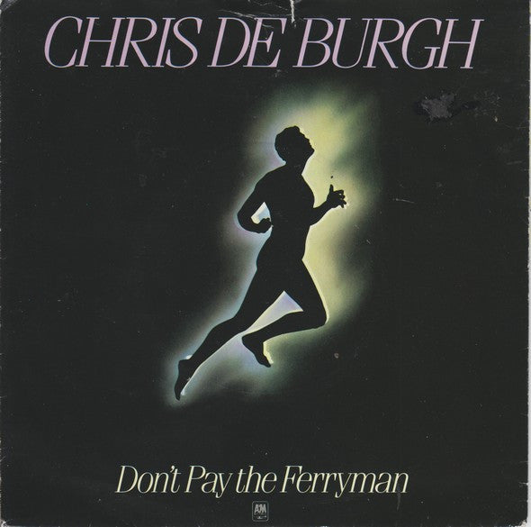 Chris de Burgh - Don't Pay The Ferryman - Used Vinyl Record 7"