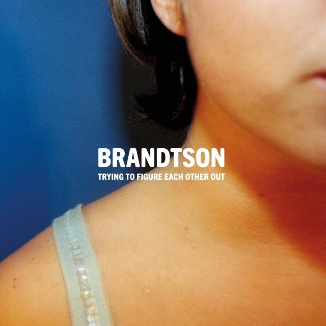 BRANDTSON - TRYING TO FIGURE EACH OTHER OUT - Vinyl Record