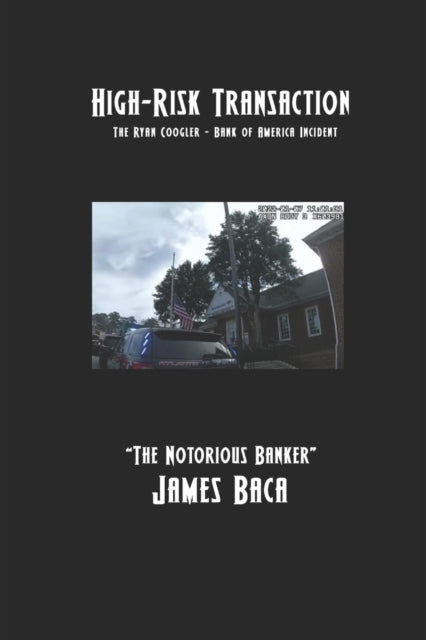 Baca - High-Risk Transaction The Ryan Coogler - Bank of America Incid