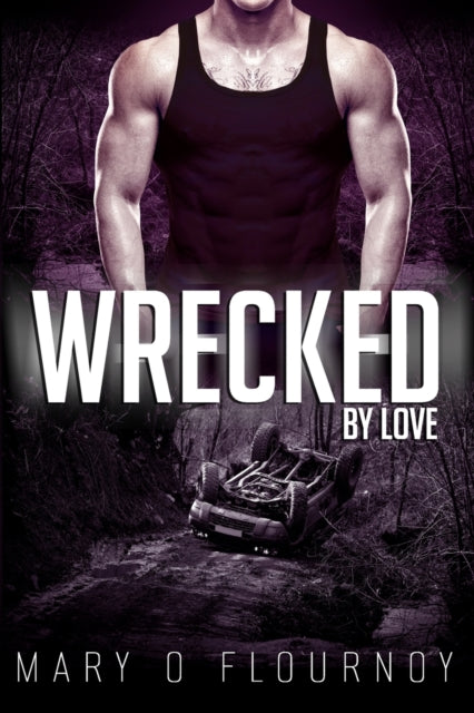 Flournoy - Wrecked By Love - New paperback or softback