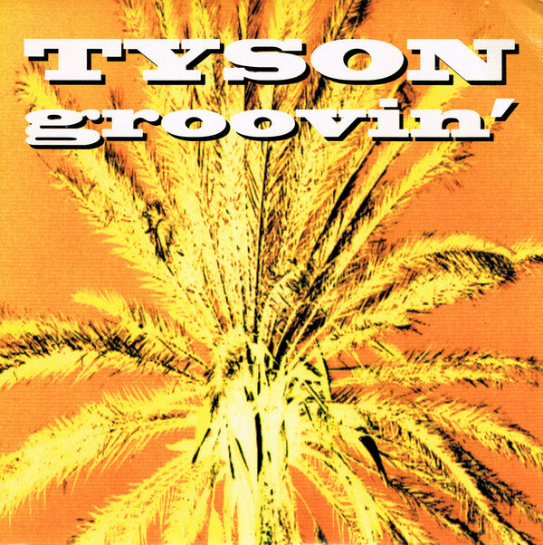 Tyson - Groovin' - Used Vinyl Record 7"