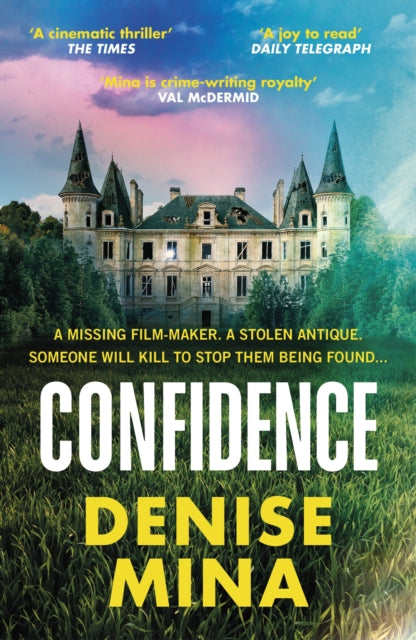 Denise Mina - Confidence : The NEW page-turning thriller from the New
