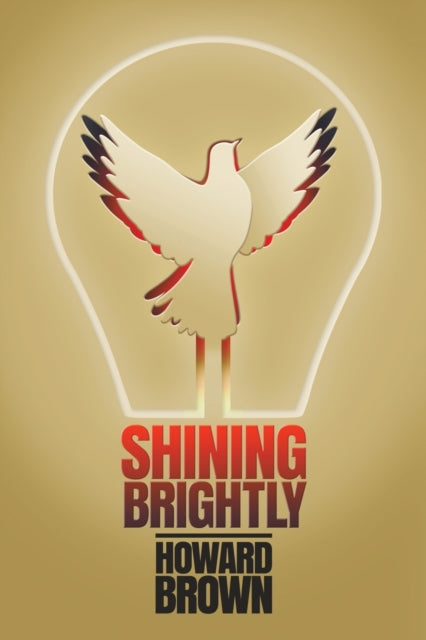 Brown - Shining Brightly: A memoir of resilience and hope by a two-tim