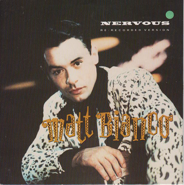 Matt Bianco - Nervous (Re-Recorded Version) - Used Vinyl Record 7"