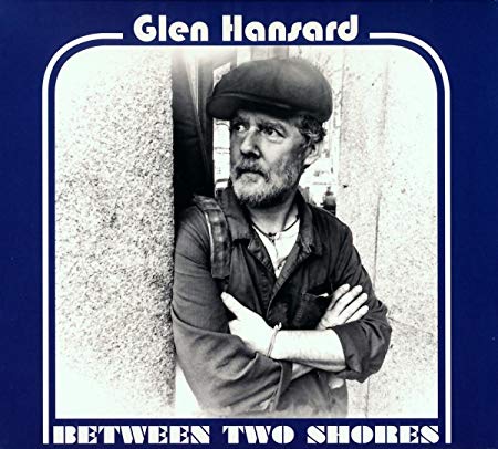 Glen Hansard - Between Two Shores - CD