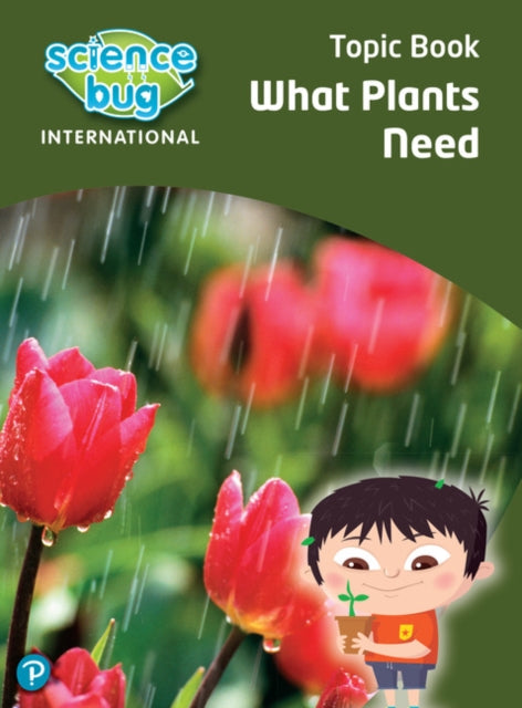 Tanya Shields - Science Bug: What plants need Topic Book - Paperback