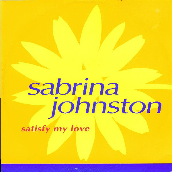 Sabrina Johnston - Satisfy My Love - Used Vinyl Record 12"