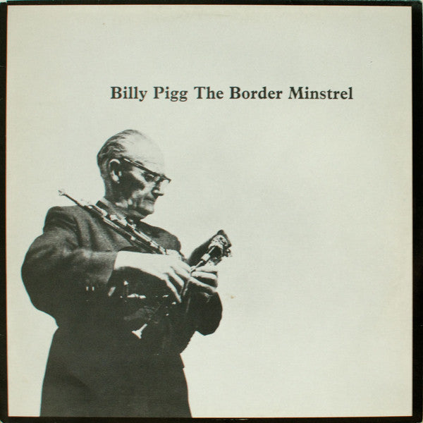 Billy Pigg - Border Minstrel - Used Vinyl Record