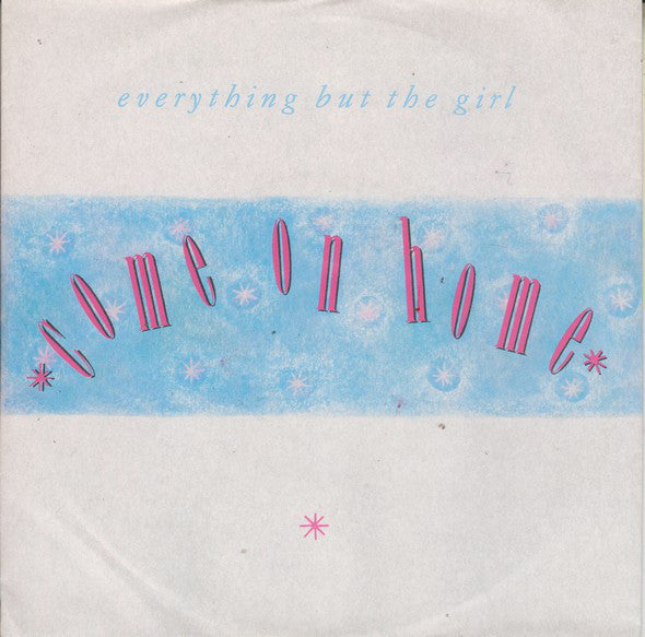 Everything But The G - Come On Home - Used Vinyl Record 7"