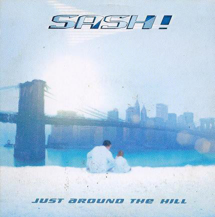 Sash! - Just Around The Hill - Used CD