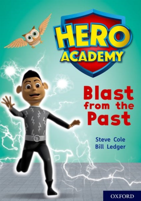 Steve Cole - Hero Academy: Oxford Level 10, White Book Band: Blast fro