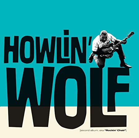 Howlin' Wolf - Second Album, aka Rockin' Chair - CD