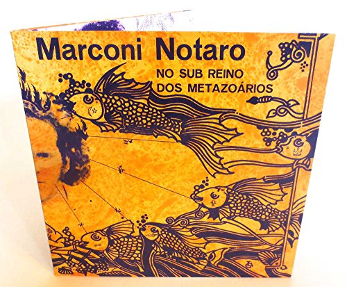 NOTARO MARCONI - NO SUB REINO DOS METAZOARIOS - Vinyl Record