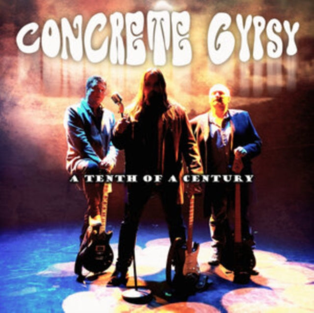 CONCRETE GYPSY - A TENTH OF A CENTURY - CD