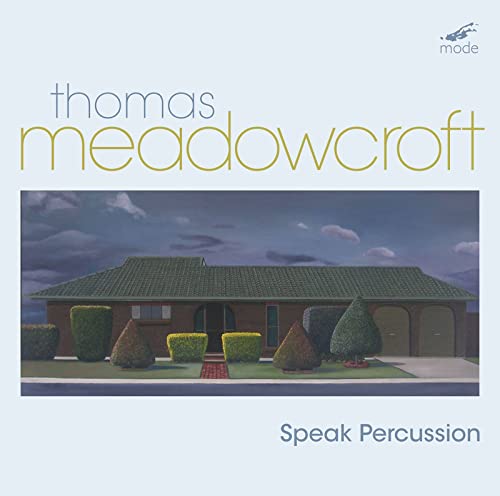MEADOWCROFT - :SPEAK PERCUSSION - CD