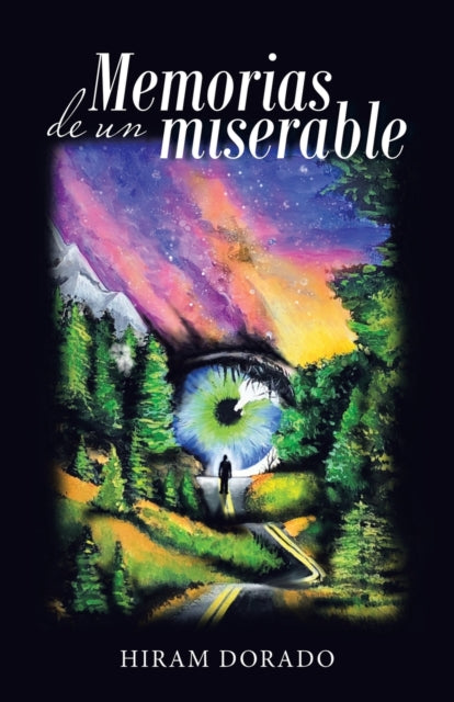 Hiram Dorado - Memorias De Un Miserable - Paperback