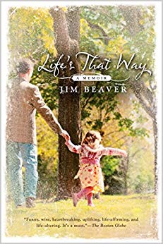 Jim Beaver - Life's That Way : A Memoir - New Paperback