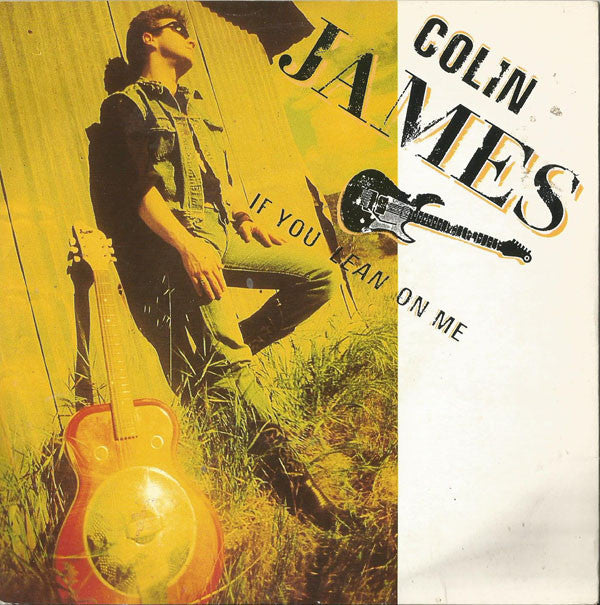 Colin James - If You Lean On Me - Used Vinyl Record 7"