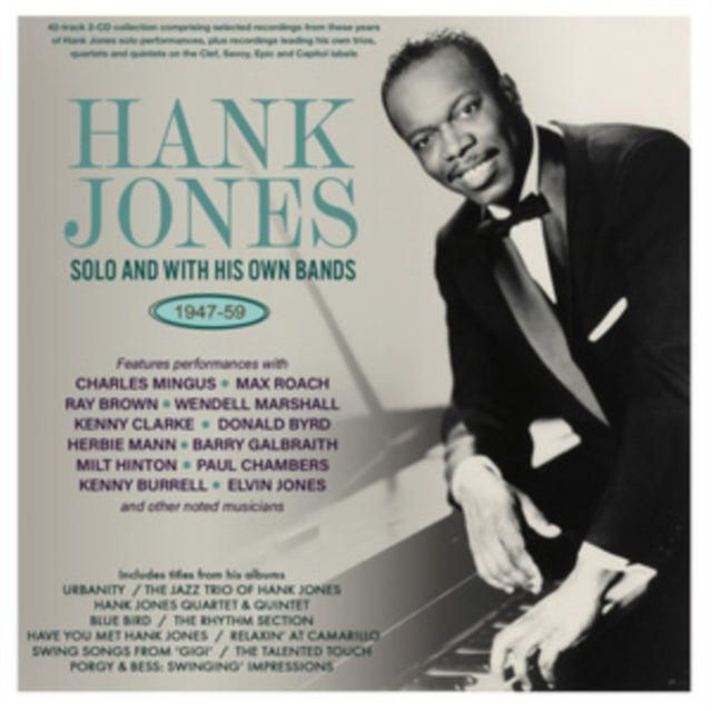 HANK JONES - : Solo & With His Own Bands 1947-59 - CD